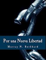 Por Una Nueva Libertad (Edicion En Letras Grandes)