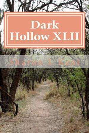 Dark Hollow XLII