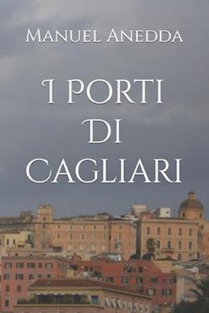 I Porti Di Cagliari