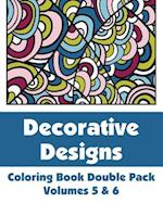 Decorative Designs Coloring Book Double Pack (Volumes 5 & 6)