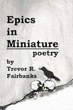 Epics in Miniature: Final Poems 2008-2012 