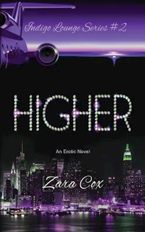 Higher (the Indigo Lounge Series #2)