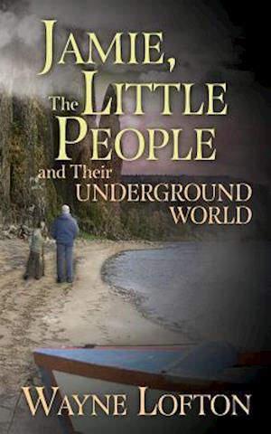 Jamie, the Little People and Their Underground World