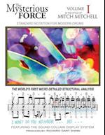 The Mysterious Force Vol I