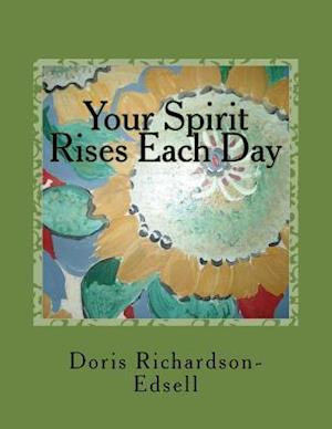 Your Spirit Rises Each Day