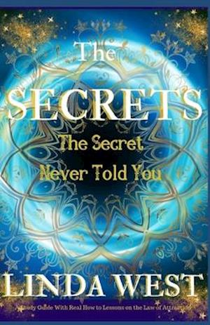 Secrets the Secret Never Told You