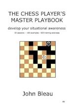 The Chess Player's Master Playbook