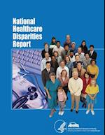 National Healthcare Disparities Report