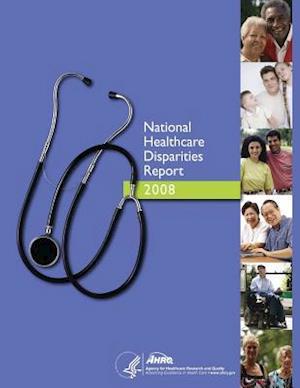 National Healthcare Disparities Report, 2008