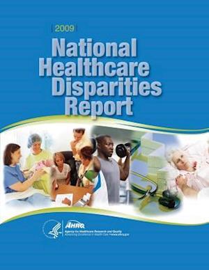 National Healthcare Disparities Report, 2009