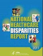 National Healthcare Disparities Report, 2011