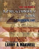 You Can Make a Revolutionary War Regimental Coat