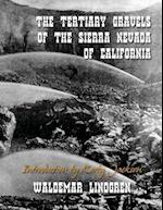 The Tertiary Gravels of the Sierra Nevada of California