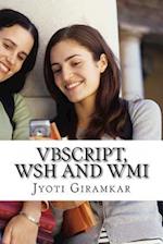 VBScript, Wsh and Wmi