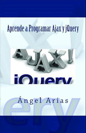 Aprende a Programar Ajax y Jquery