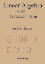 Linear Algebra Over Division Ring