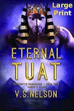 Eternal Tuat - Sekhmet's Guardians - Book Four