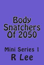 Body Snatchers of 2050