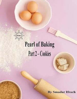 Paerl of Baking - Part 2 - Cookies