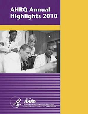 Ahrq Annual Highlights, 2010