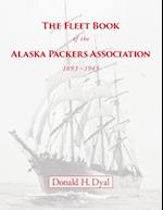 The Fleet Book of the Alaska Packers Association, 1893-1945