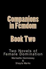 Companions in Femdom - Book Two