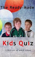 The Ready-Made Kids Quiz