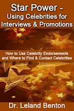 Star Power - Using Celebrities for Interviews & Promotions