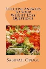 Effective Answers to Your Weight Loss Questions