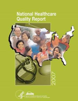 National Healthcare Quality Report, 2007