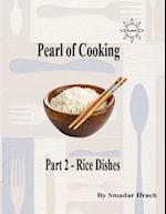 Pearl of Cooking - Part 2 - Rice Dishes