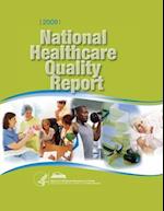 National Healthcare Quality Report, 2009