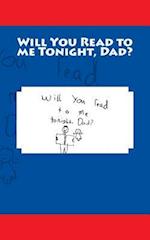 Will You Read to Me Tonight, Dad?