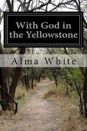 With God in the Yellowstone