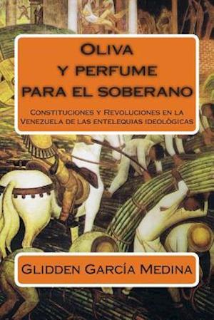 Oliva Y Perfume Para El Soberano