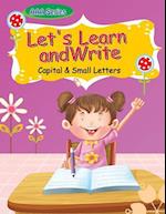 Let's Learn to Write-Small and Capital Letters