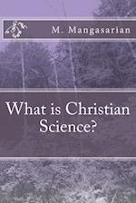 What Is Christian Science?