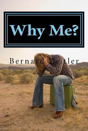 Why Me?: The path to who we are.