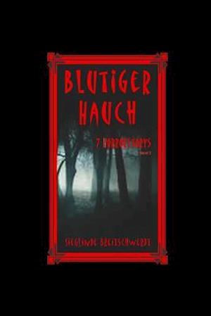 Blutiger Hauch