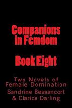 Companions in Femdom - Book Eight