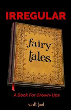 Irregular Fairy Tales