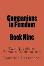 Companions in Femdom - Book Nine