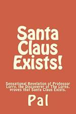 Santa Claus Exists!