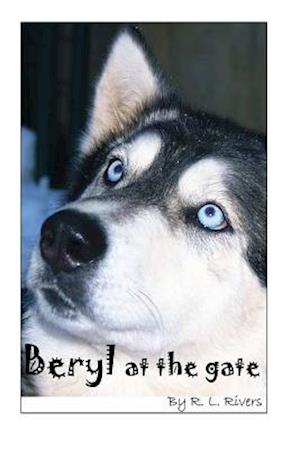 Beryl at the Gate