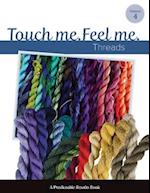 Touch Me, Feel Me: Needlepoint Threads 