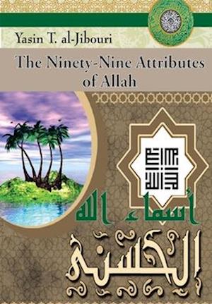 The Ninety-Nine Attributes of Allah