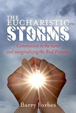 The Eucharistic Storms