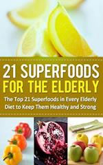 21 Superfoods for the Elderly