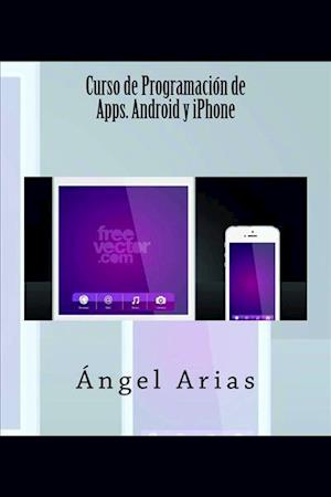 Curso de Programación de Apps. Android Y iPhone