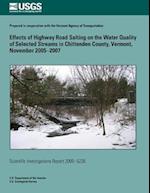 Effects of Highway Road Salting on the Water Quality of Selected Streams in Chittenden County, Vermont, November 2005?2007